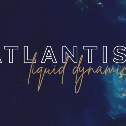 Introducing Atlantis Liquid Dynamics